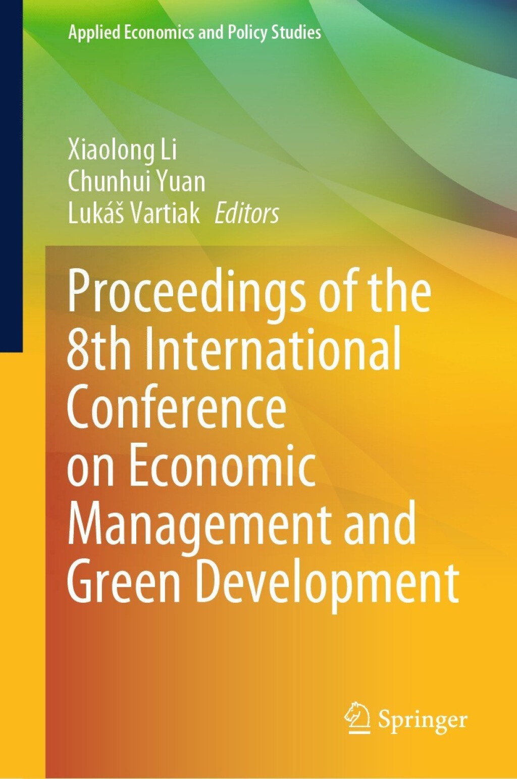 Proceedings of the 8th International Conference on Economic Management and Green Development  â€“ PDF/EPUB Version Downloadable