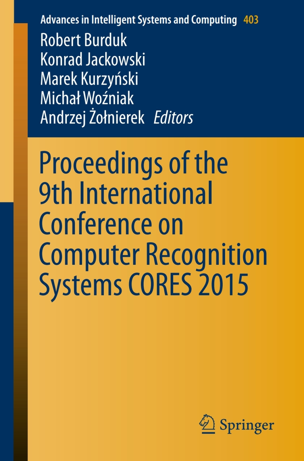 Proceedings of the 9th International Conference on Computer Recognition Systems CORES 2015  â€“ PDF/EPUB Version Downloadable