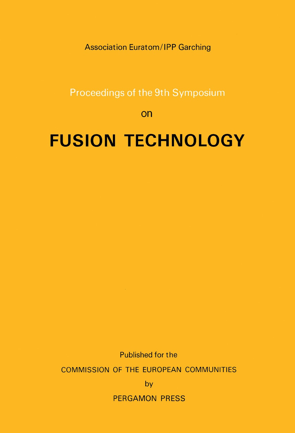 Proceedings of the 9th Symposium on Fusion Technology Garmisch-Partenkirchen (FRG), June 14-18, 1976  â€“ PDF/EPUB Version Downloadable