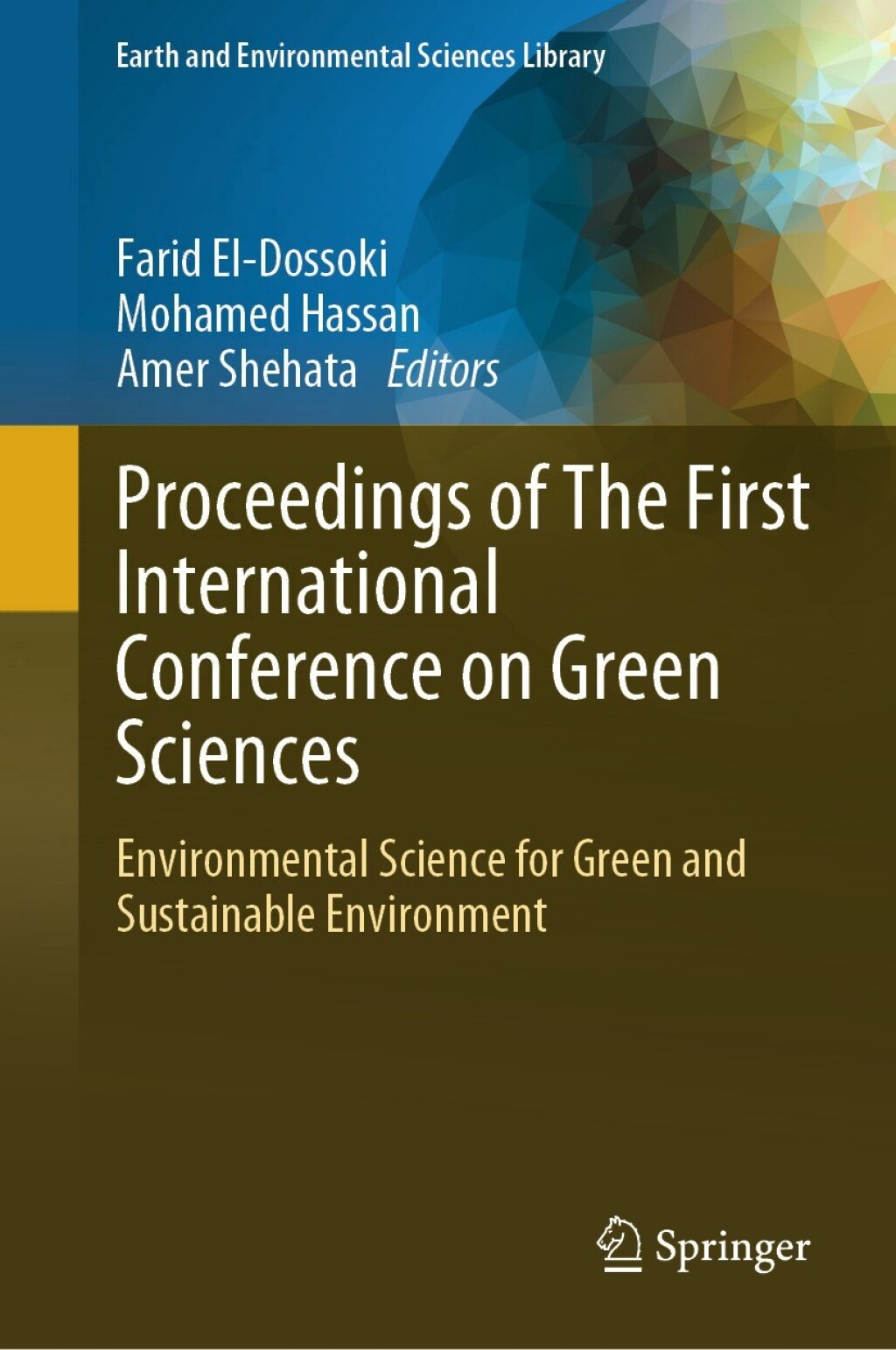 Proceedings of The First International Conference on Green Sciences Environmental Science for Green and Sustainable Environment  â€“ PDF/EPUB Version Downloadable