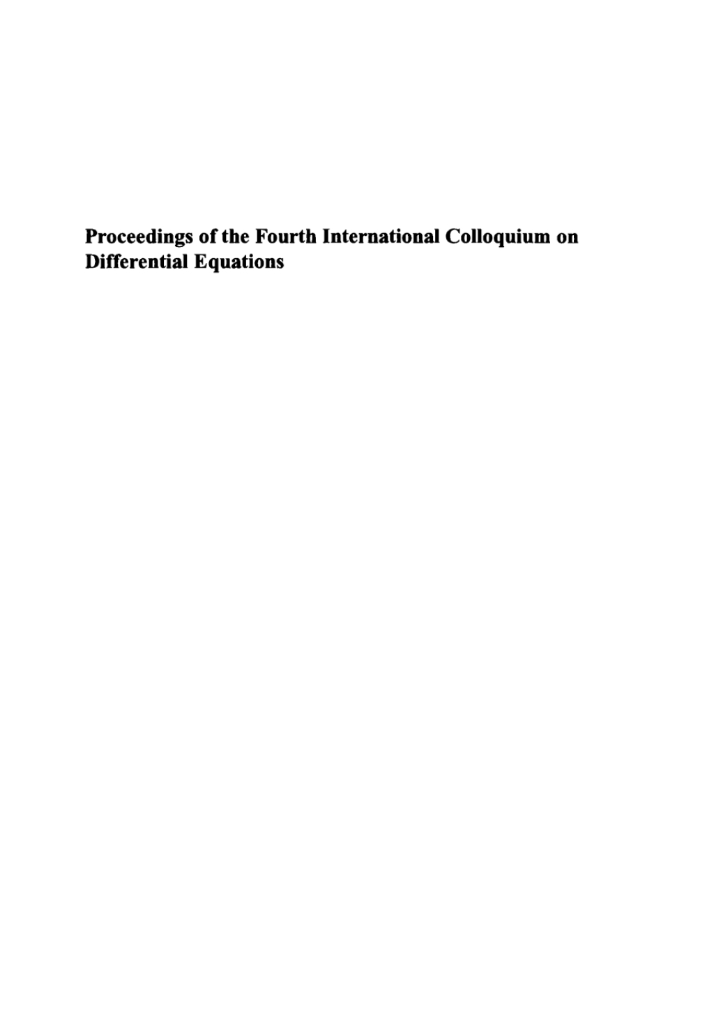 Proceedings of the Fourth International Colloquium on Differential Equations, Plovdiv, Bulgaria, 18â€“22 August 1993 1st Edition â€“ PDF/EPUB Version Downloadable