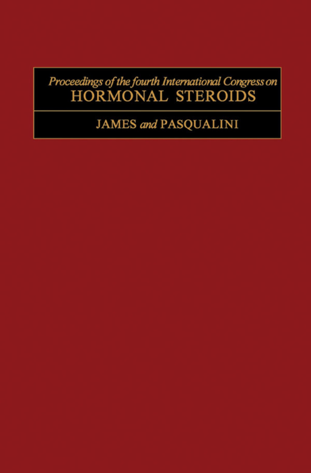 Proceedings of the Fourth International Congress on Hormonal Steroids: Mexico City, September 1974  â€“ PDF/EPUB Version Downloadable
