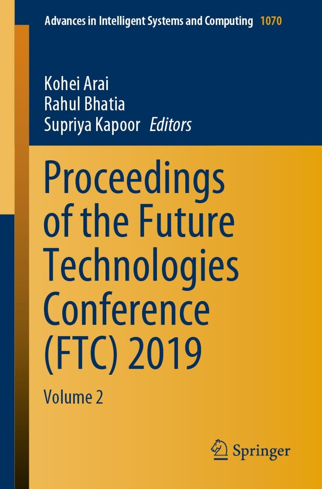 Proceedings of the Future Technologies Conference (FTC) 2019 Volume 2  â€“ PDF/EPUB Version Downloadable