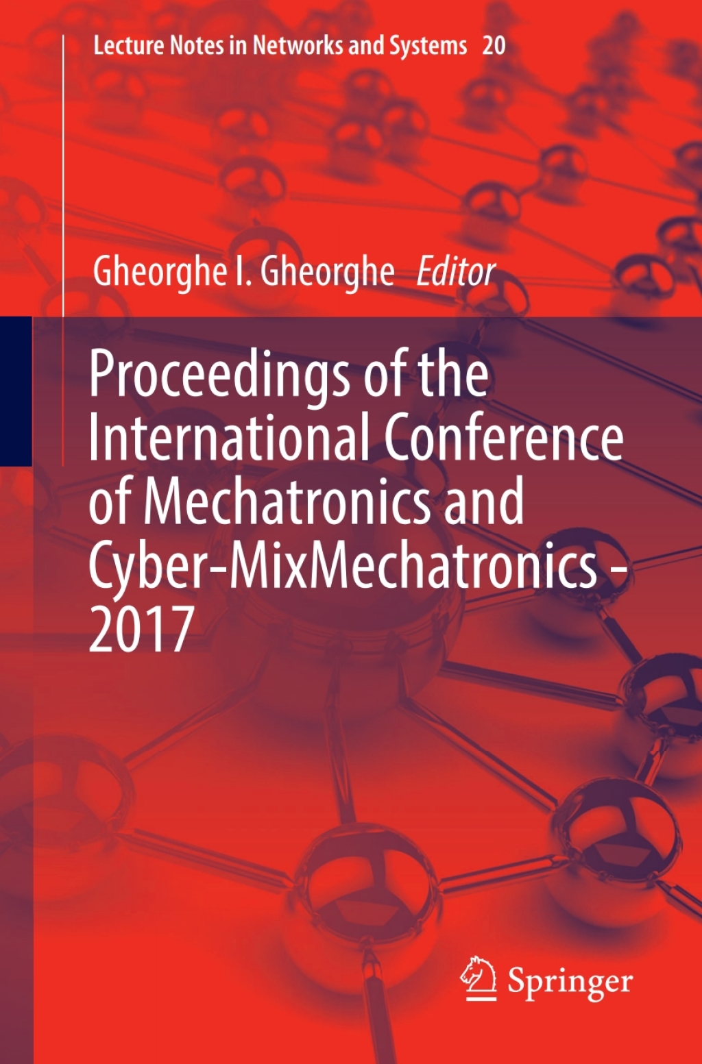 Proceedings of the International Conference of Mechatronics and Cyber-MixMechatronics - 2017  â€“ PDF/EPUB Version Downloadable