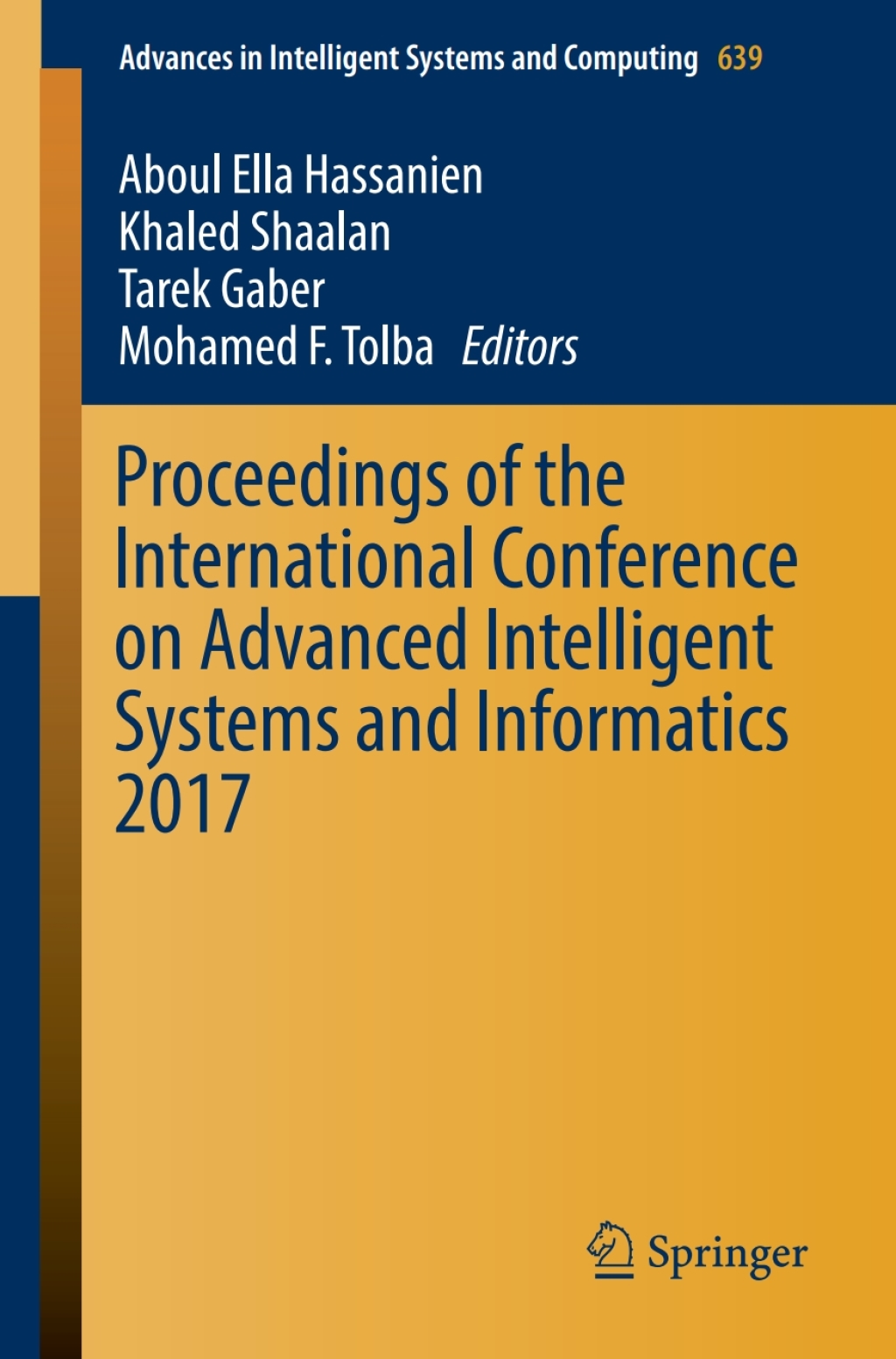 Proceedings of the International Conference on Advanced Intelligent Systems and Informatics 2017  â€“ PDF/EPUB Version Downloadable