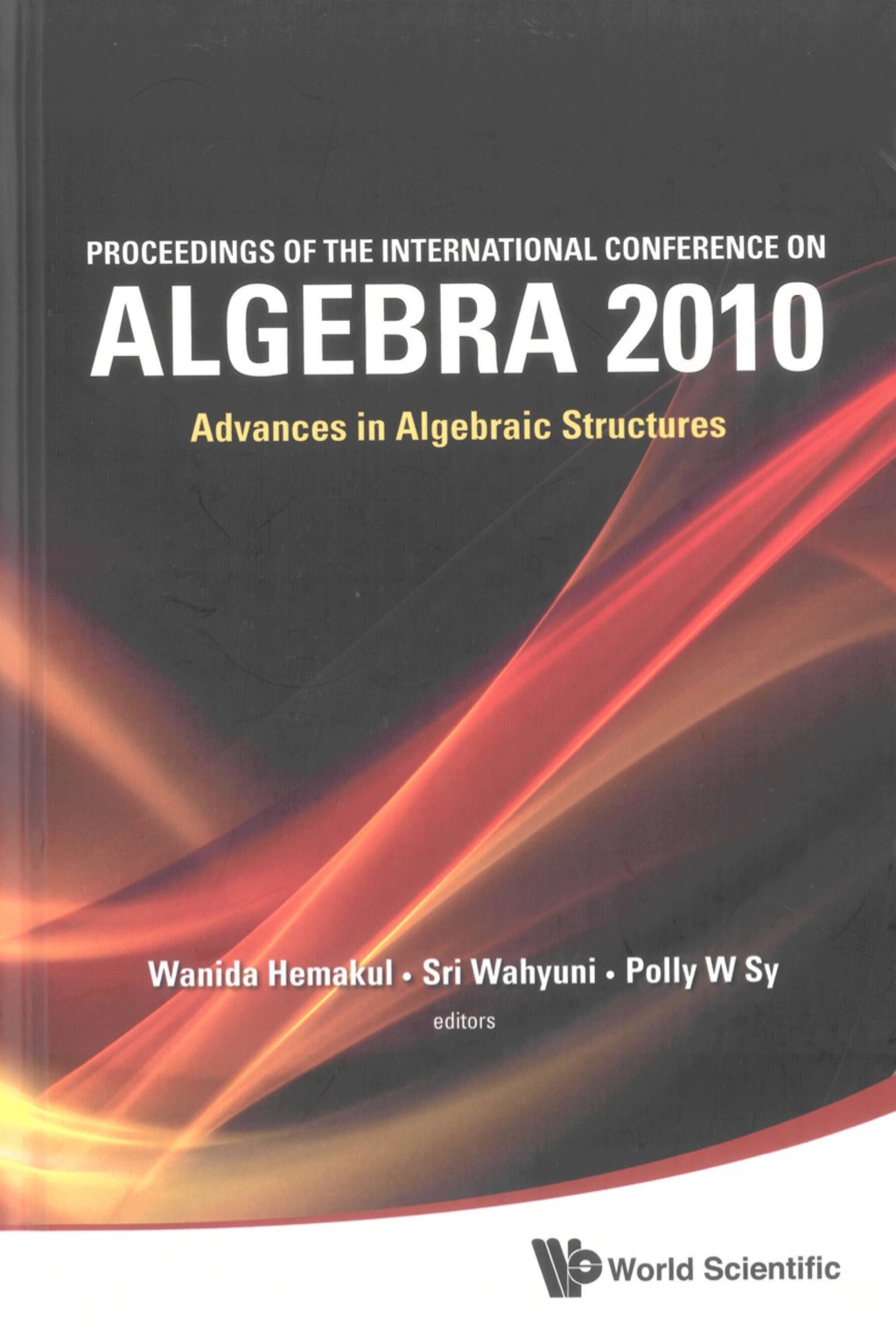Proceedings Of The International Conference On Algebra 2010: Advances In Algebraic Structures  â€“ PDF/EPUB Version Downloadable