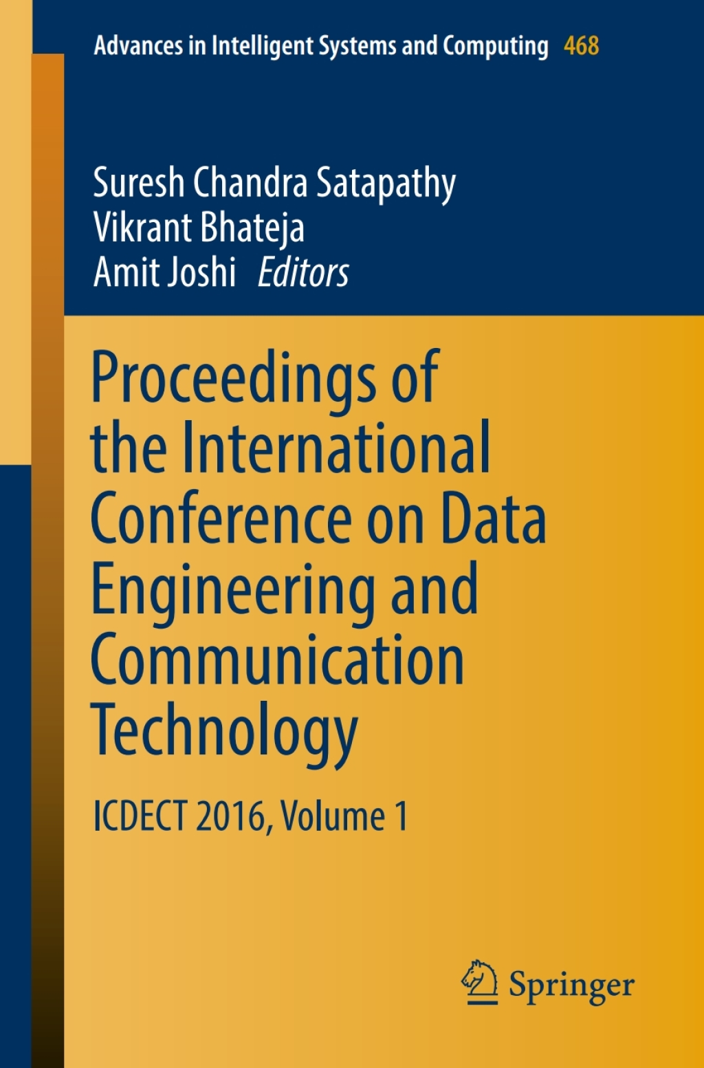 Proceedings of the International Conference on Data Engineering and Communication Technology ICDECT 2016, Volume 1  â€“ PDF/EPUB Version Downloadable