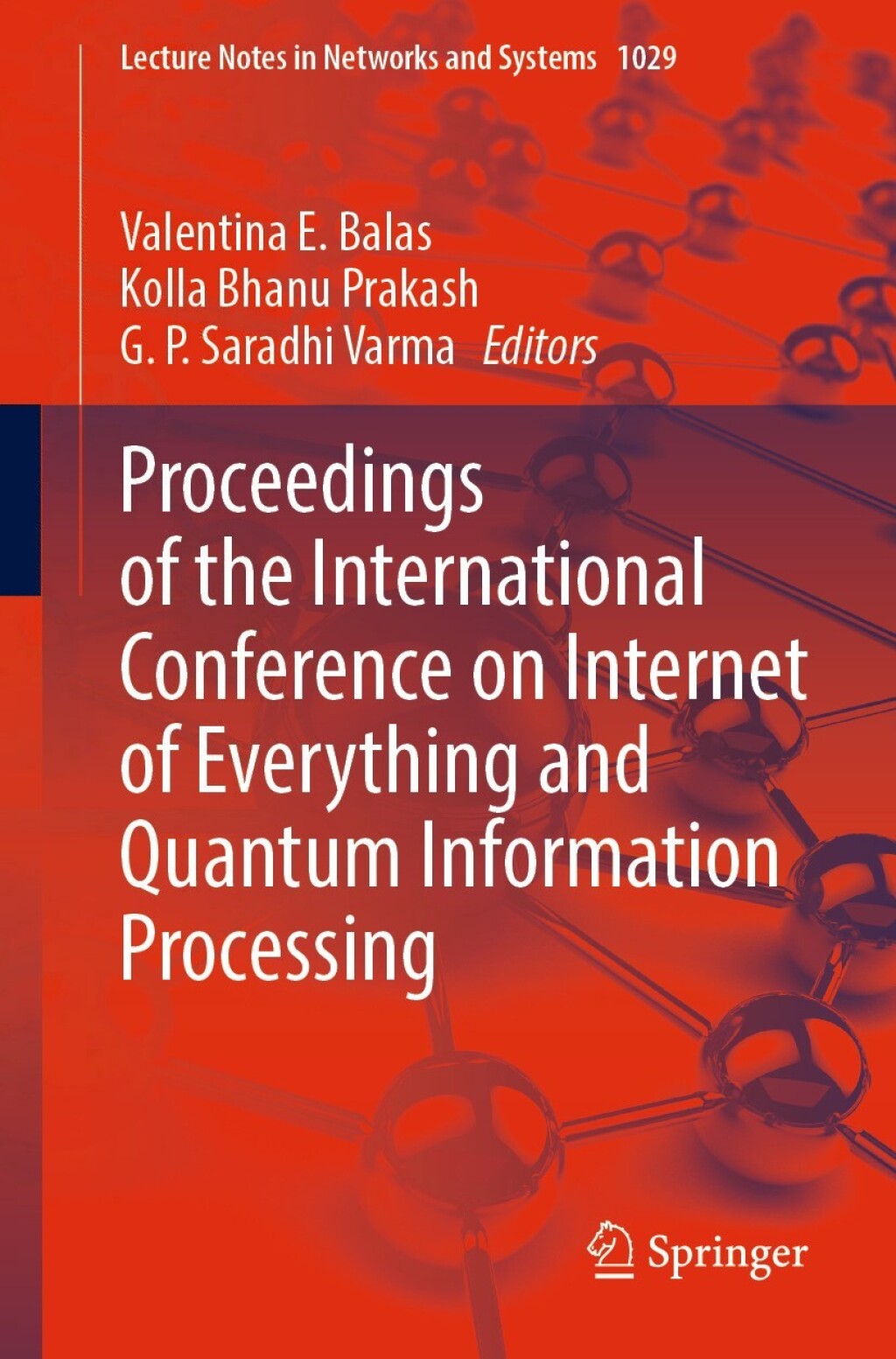 Proceedings of the International Conference on Internet of Everything and Quantum Information Processing  â€“ PDF/EPUB Version Downloadable