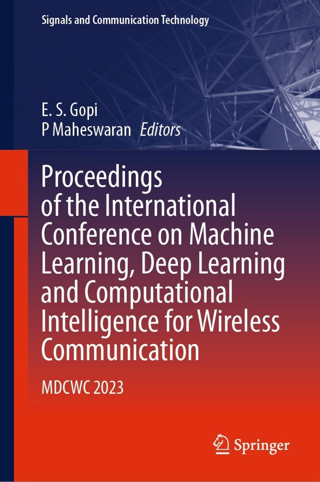 Proceedings of the International Conference on Machine Learning, Deep Learning and Computational Intelligence for Wireless Communication MDCWC 2023  â€“ PDF/EPUB Version Downloadable