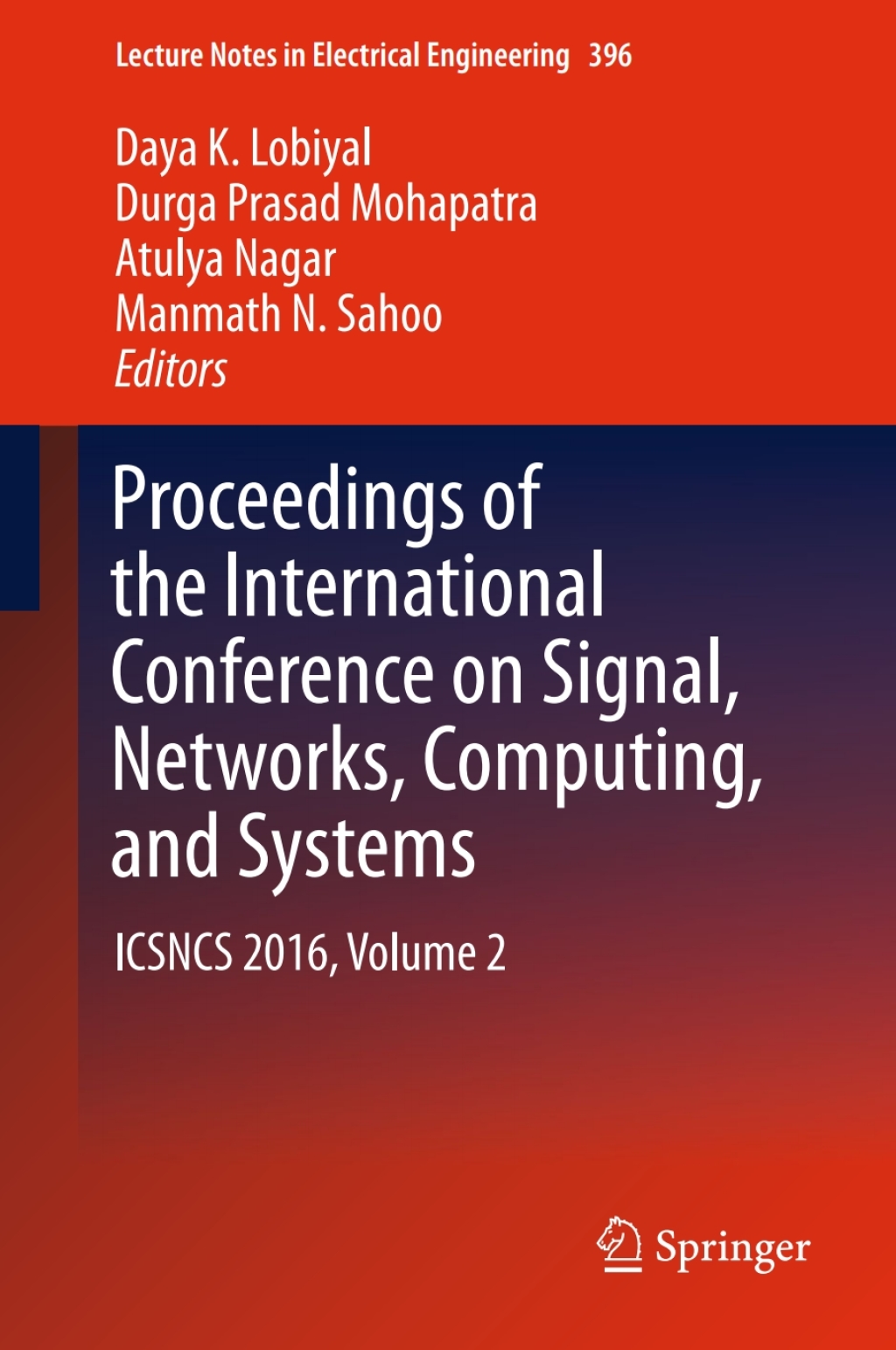 Proceedings of the International Conference on Signal, Networks, Computing, and Systems ICSNCS 2016, Volume 2  â€“ PDF/EPUB Version Downloadable