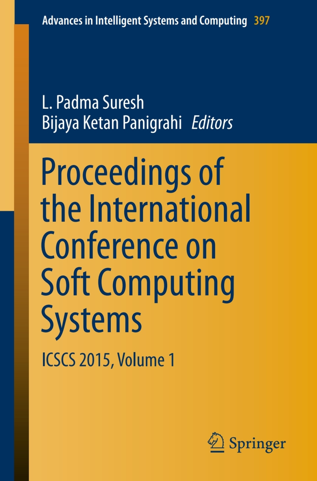Proceedings of the International Conference on Soft Computing Systems ICSCS 2015, Volume 1  â€“ PDF/EPUB Version Downloadable