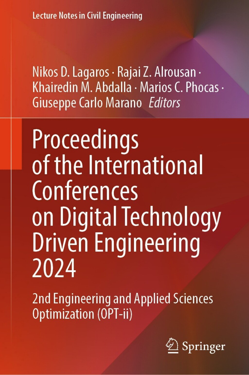 Proceedings of the International Conferences on Digital Technology Driven Engineering 2024 2nd Engineering and Applied Sciences Optimization (OPT-ii)  â€“ PDF/EPUB Version Downloadable