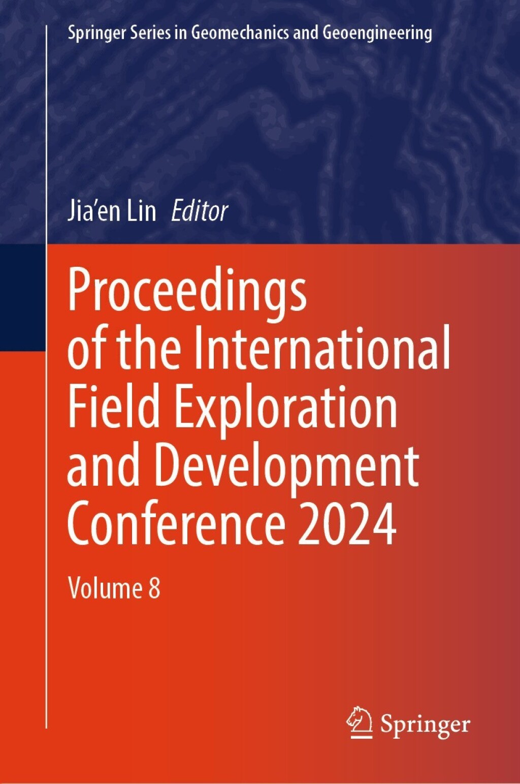 Proceedings of the International Field Exploration and Development Conference 2024 Volume 8  â€“ PDF/EPUB Version Downloadable
