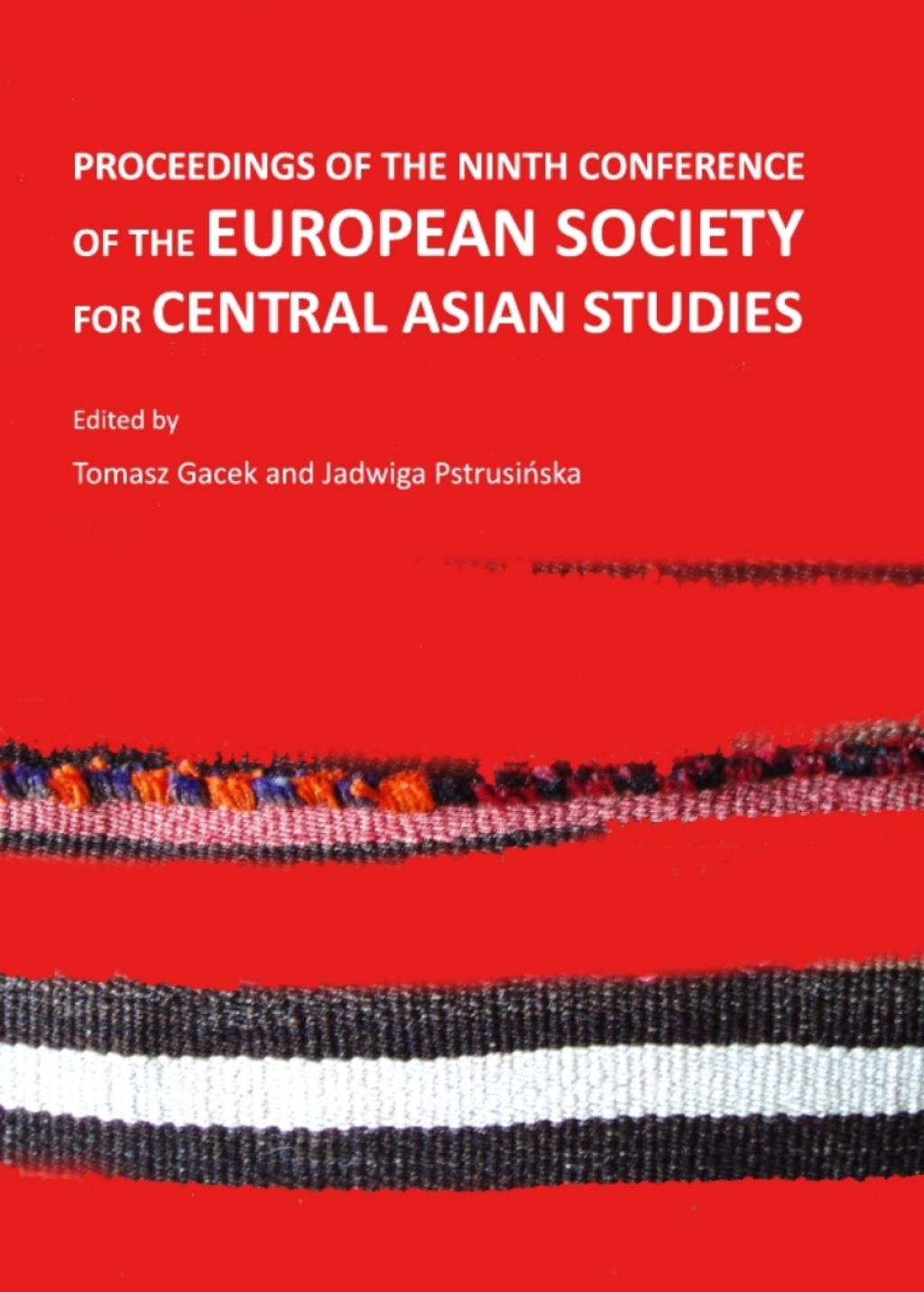 Proceedings of the Ninth Conference of the European Society for Central Asian Studies 1st Edition â€“ PDF/EPUB Version Downloadable