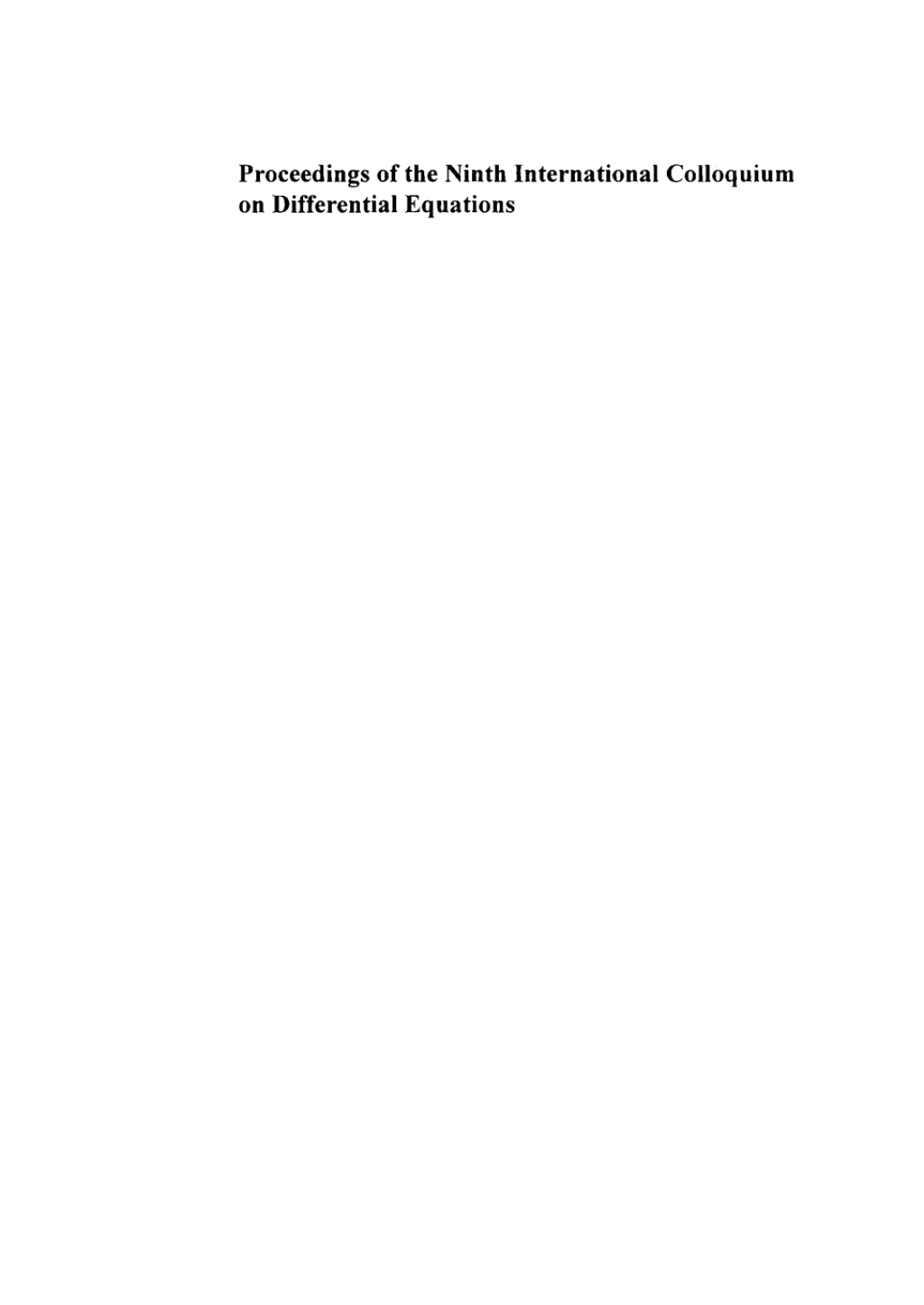Proceedings of the Ninth International Colloquium on Differential Equations Plovdiv, Bulgaria, 18â€“23 August, 1998 1st Edition â€“ PDF/EPUB Version Downloadable