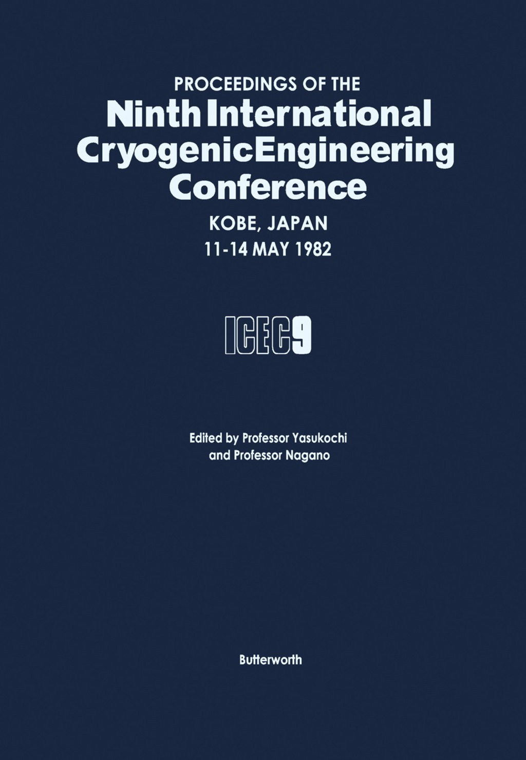 Proceedings of the Ninth International Cryogenic Engineering Conference, Kobe, Japan, 11-14 May 1982  â€“ PDF/EPUB Version Downloadable