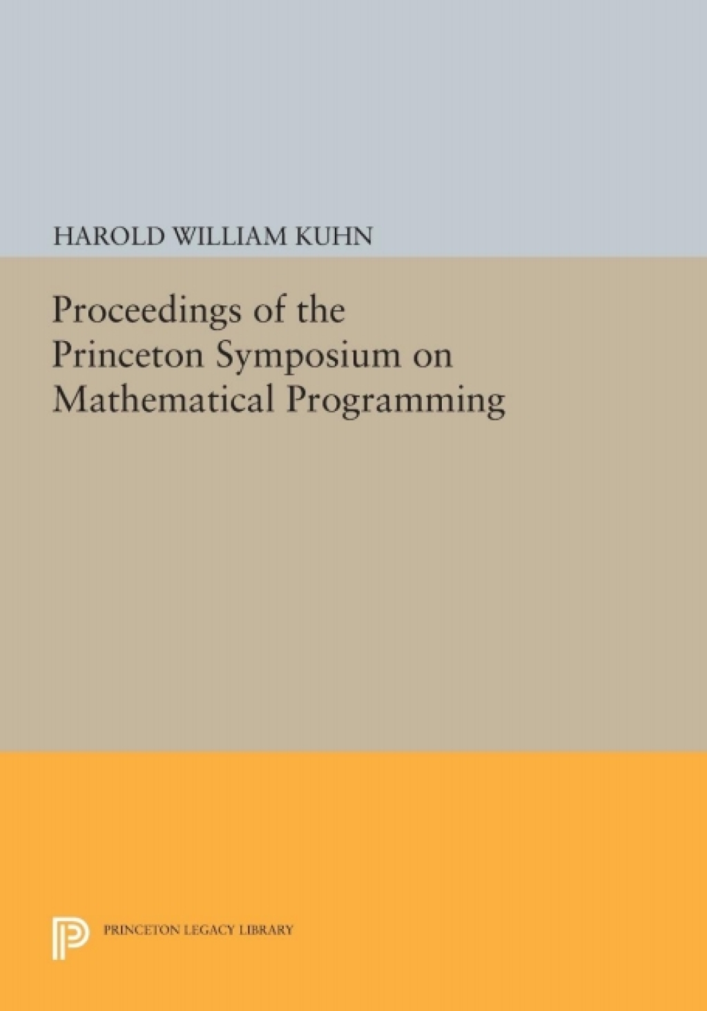 Proceedings of the Princeton Symposium on Mathematical Programming  â€“ PDF/EPUB Version Downloadable