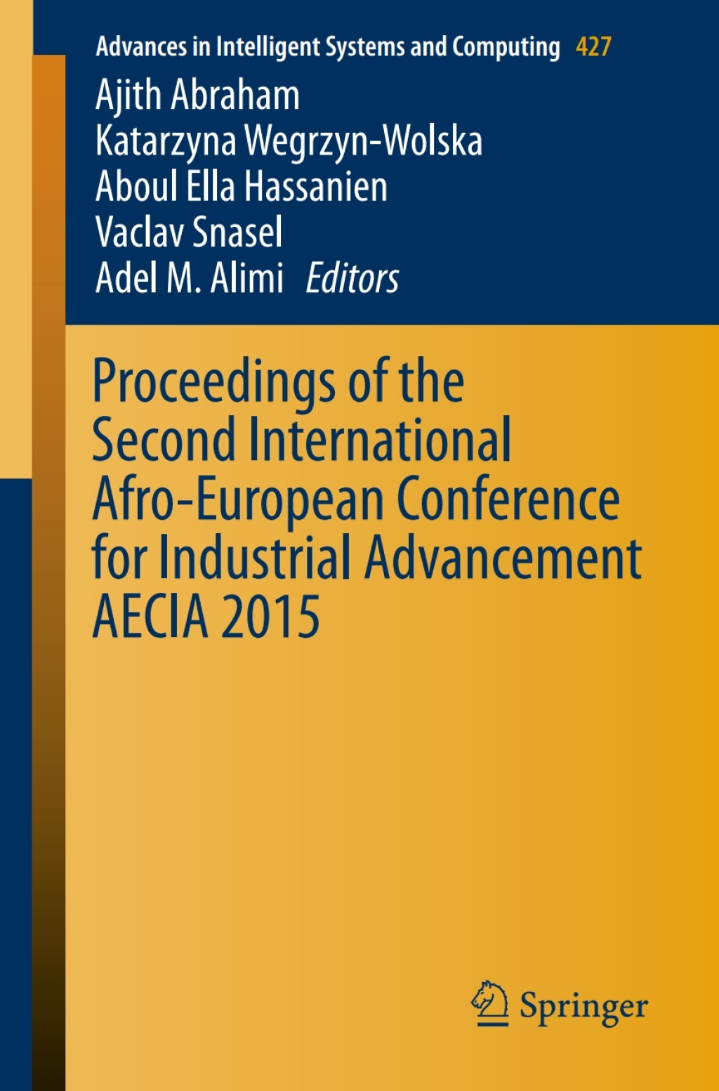 Proceedings of the Second International Afro-European Conference for Industrial Advancement AECIA 2015  â€“ PDF/EPUB Version Downloadable