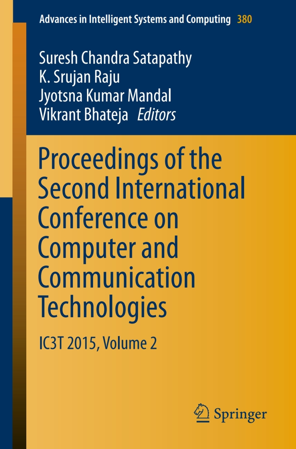 Proceedings of the Second International Conference on Computer and Communication Technologies IC3T 2015, Volume 2  â€“ PDF/EPUB Version Downloadable