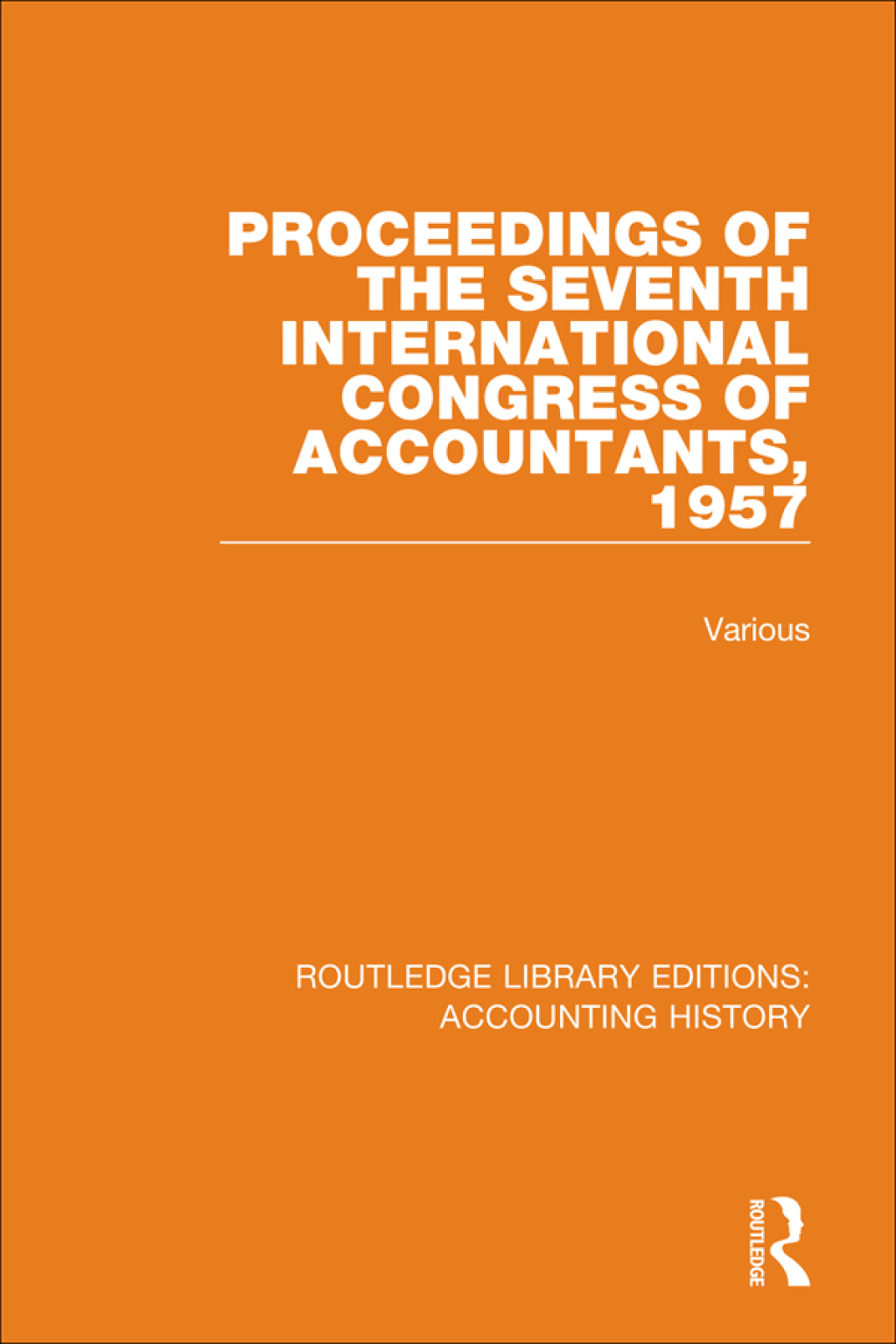 Proceedings of the Seventh International Congress of Accountants, 1957 1st Edition â€“ PDF/EPUB Version Downloadable