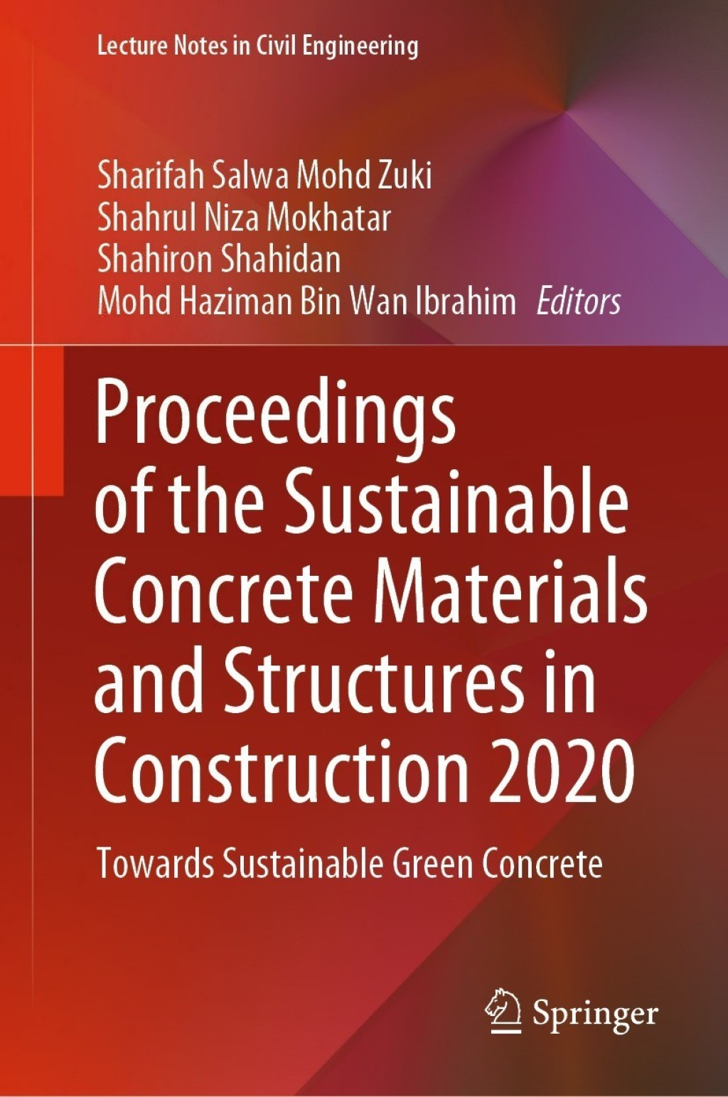 Proceedings of the Sustainable Concrete Materials and Structures in Construction 2020 Towards Sustainable Green Concrete  â€“ PDF/EPUB Version Downloadable