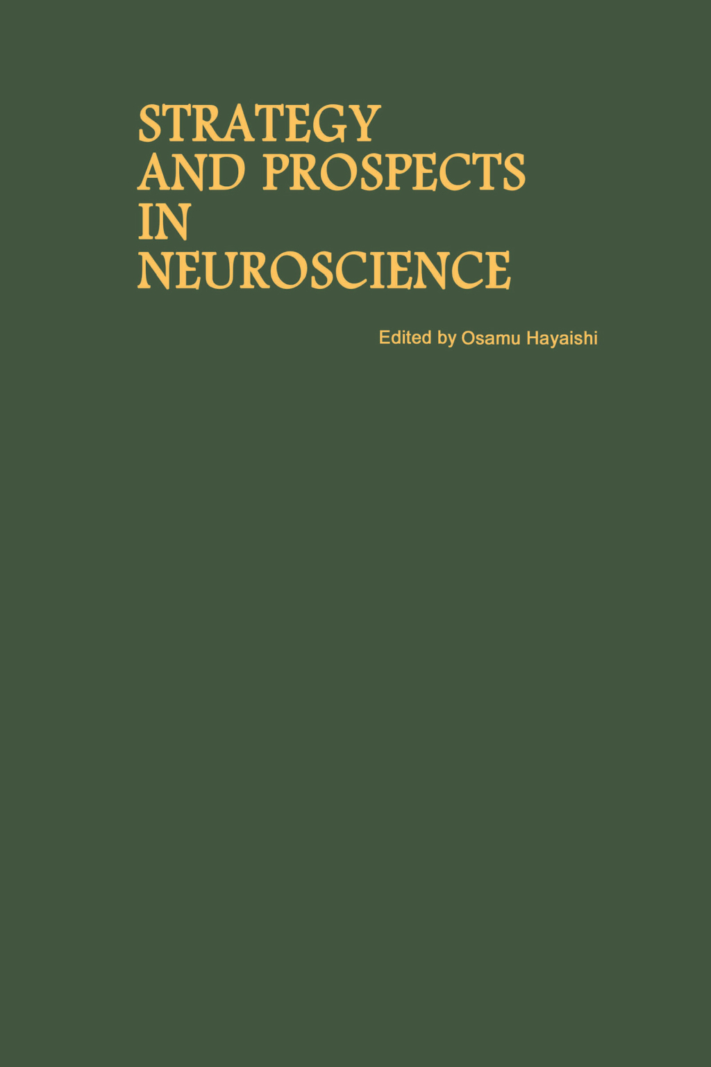 Proceedings of the Taniguchi Symposia on Brain Sciences, Volume 10: Strategy and Prospects in Neuroscience 1st Edition â€“ PDF/EPUB Version Downloadable