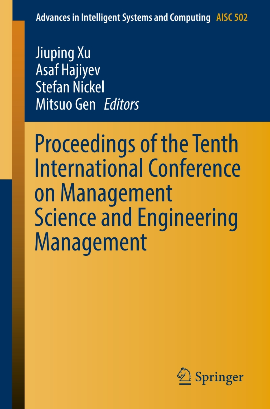 Proceedings of the Tenth International Conference on Management Science and Engineering Management  â€“ PDF/EPUB Version Downloadable