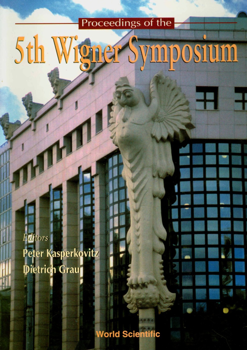 Proceedings Of The V Wigner Symposium 1st Edition â€“ PDF/EPUB Version Downloadable