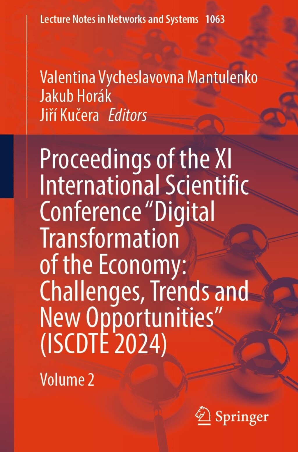Proceedings of the XI International Scientific Conference "Digital Transformation of the Economy: Challenges, Trends and New Opportunities" (ISCDTE 2024) Volume 2  â€“ PDF/EPUB Version Downloadable