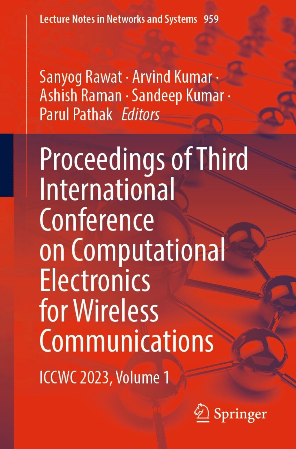 Proceedings of Third International Conference on Computational Electronics for Wireless Communications ICCWC 2023, Volume 1  â€“ PDF/EPUB Version Downloadable