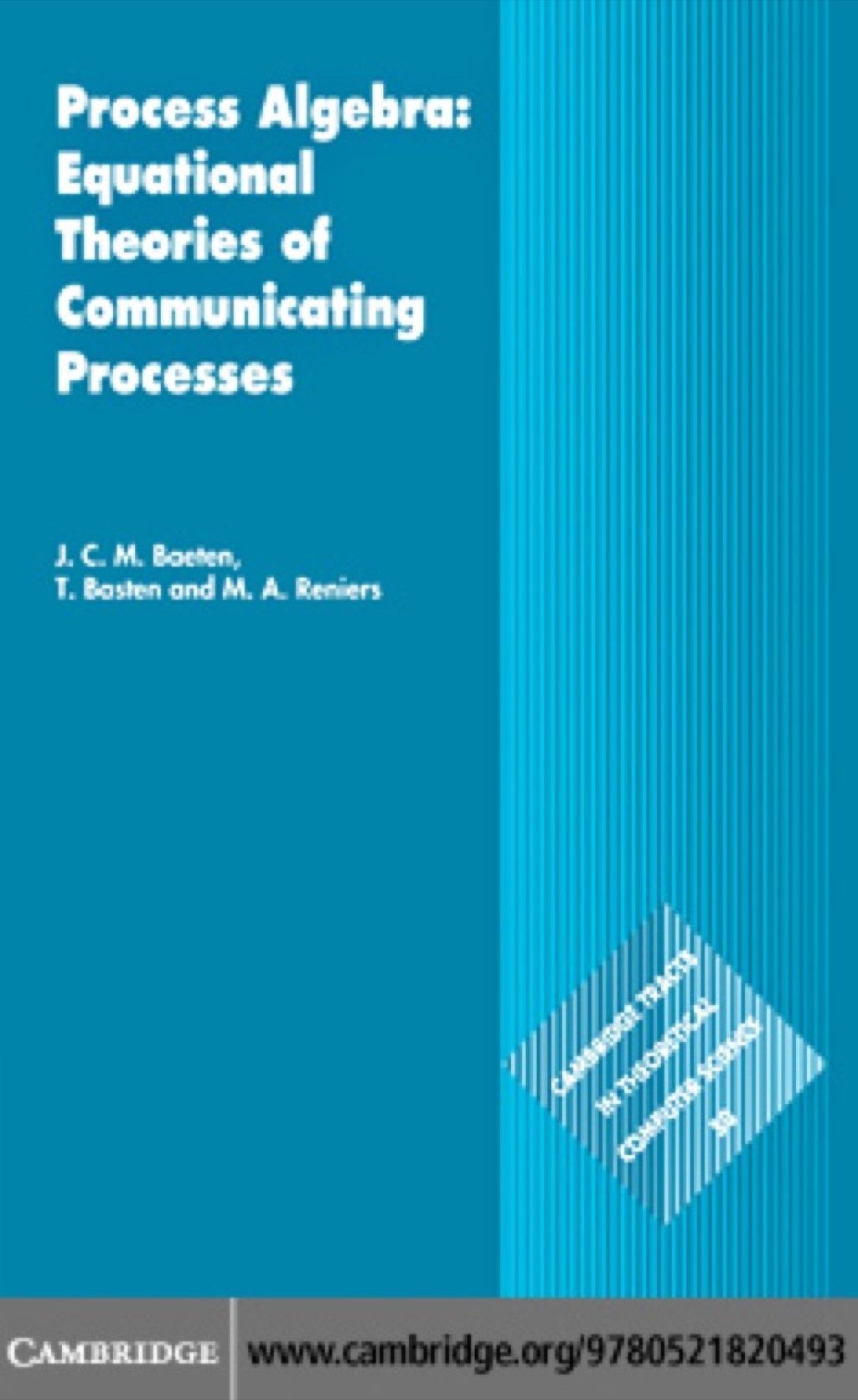 Process Algebra: Equational Theories of Communicating Processes 1st Edition â€“ PDF/EPUB Version Downloadable