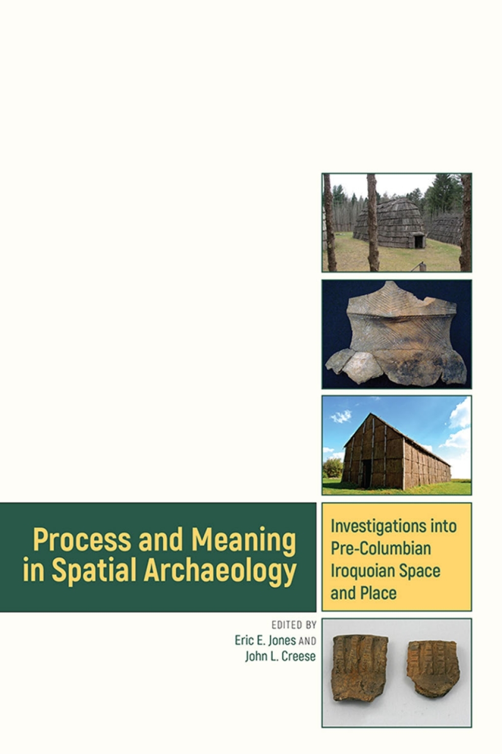 Process and Meaning in Spatial Archaeology Investigations into Pre-Columbian Iroquoian Space and Place  â€“ PDF/EPUB Version Downloadable