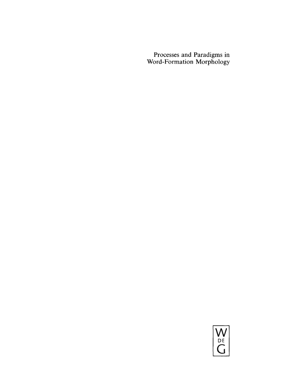 Process and Paradigms in Word-Formation Morphology 1st Edition â€“ PDF/EPUB Version Downloadable