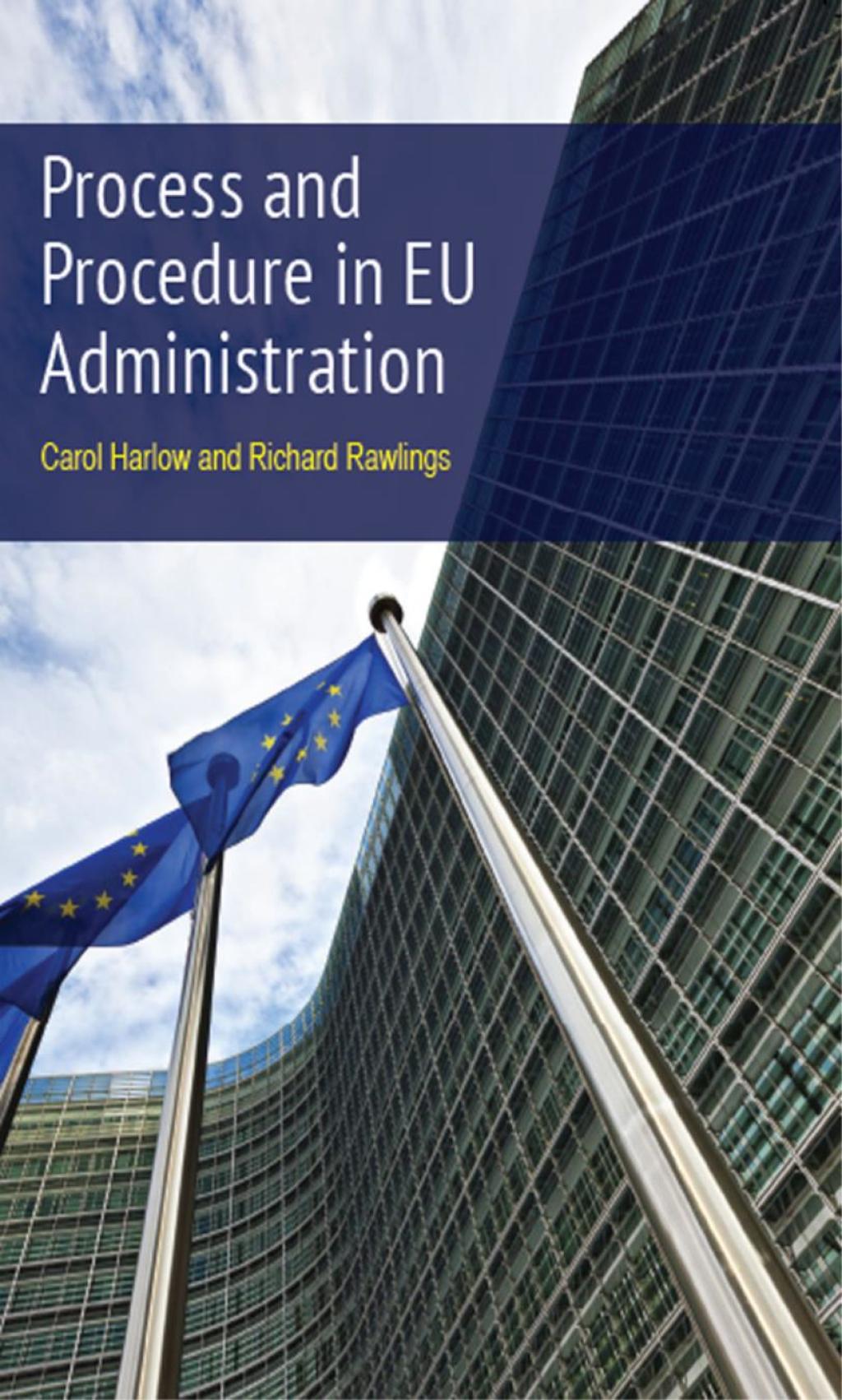 Process and Procedure in EU Administration A Guide for UK Lawyers 1st Edition â€“ PDF/EPUB Version Downloadable