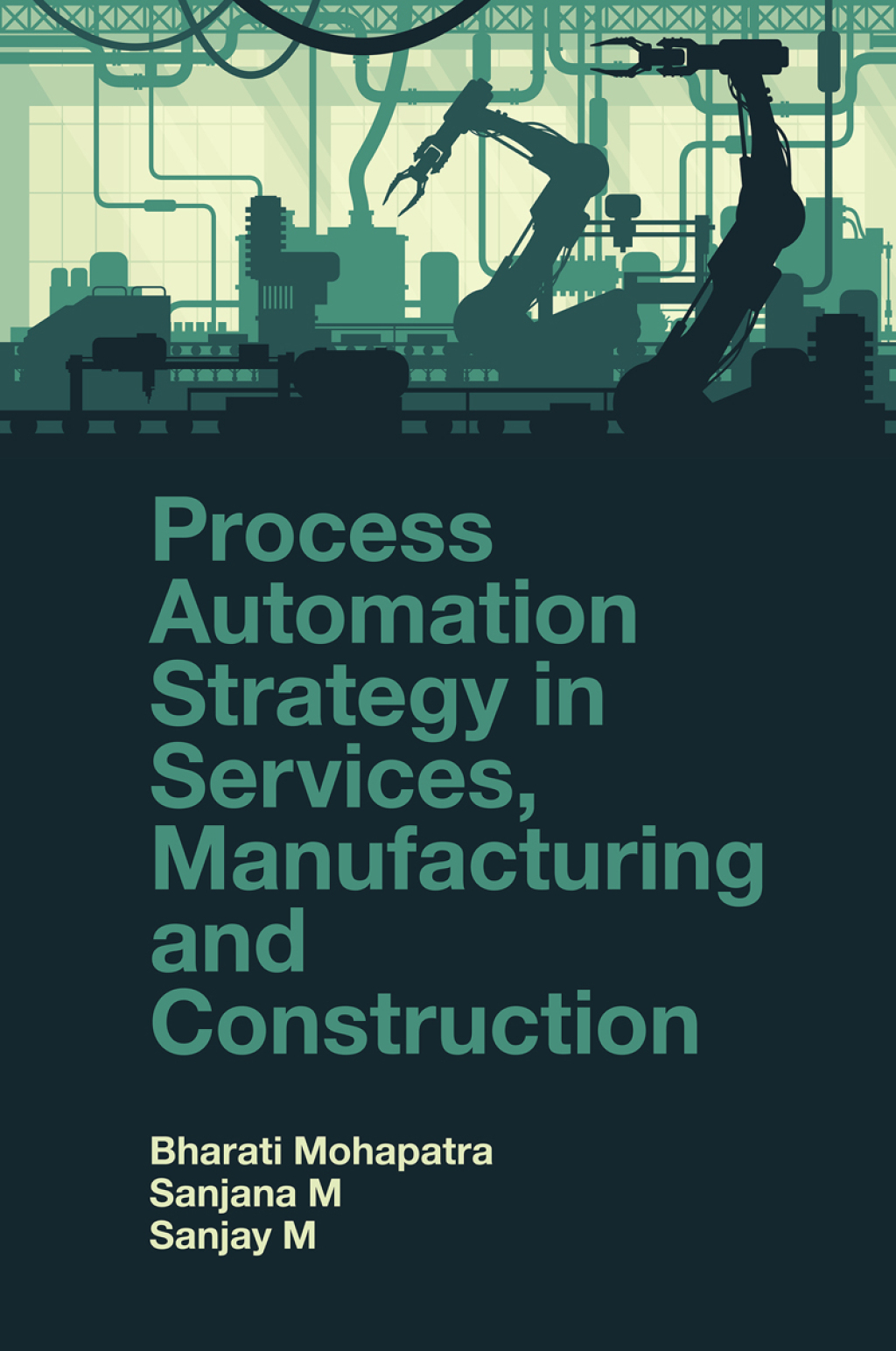 Process Automation Strategy in Services, Manufacturing and Construction  â€“ PDF/EPUB Version Downloadable