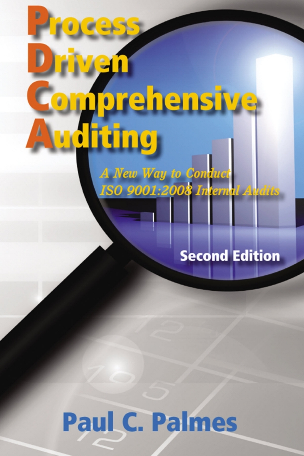Process Driven Comprehensive Auditing A New Way to Conduct ISO 9001:2008 Internal Audits 2nd Edition â€“ PDF/EPUB Version Downloadable