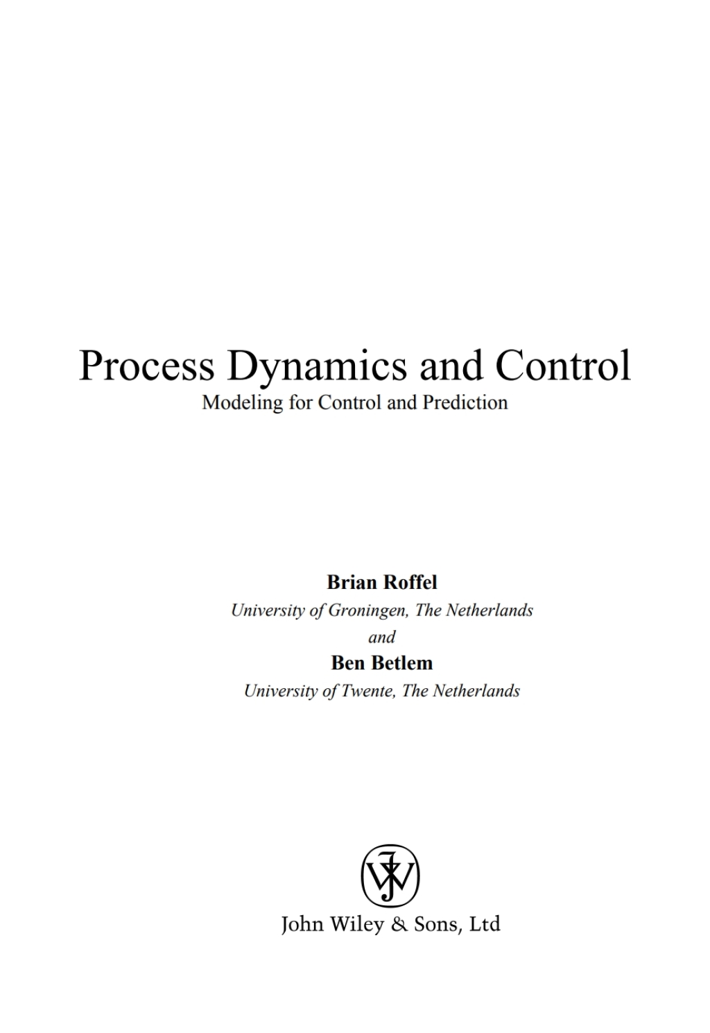 Process Dynamics and Control Modeling for Control and Prediction 1st Edition â€“ PDF/EPUB Version Downloadable
