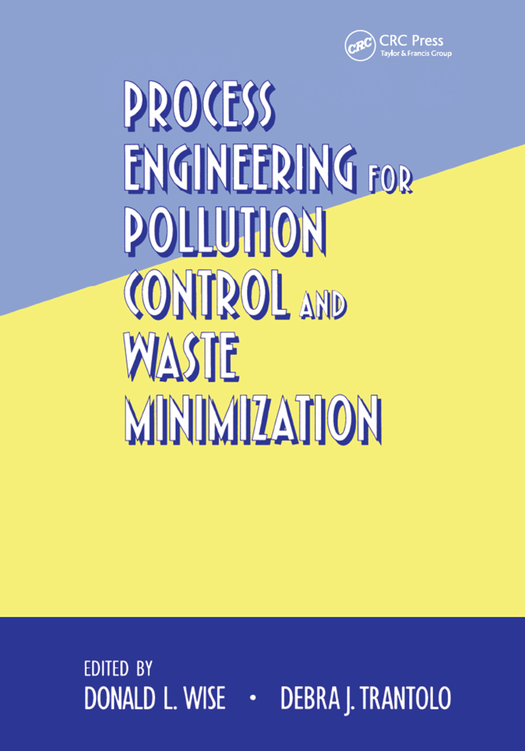 Process Engineering for Pollution Control and Waste Minimization 1st Edition â€“ PDF/EPUB Version Downloadable