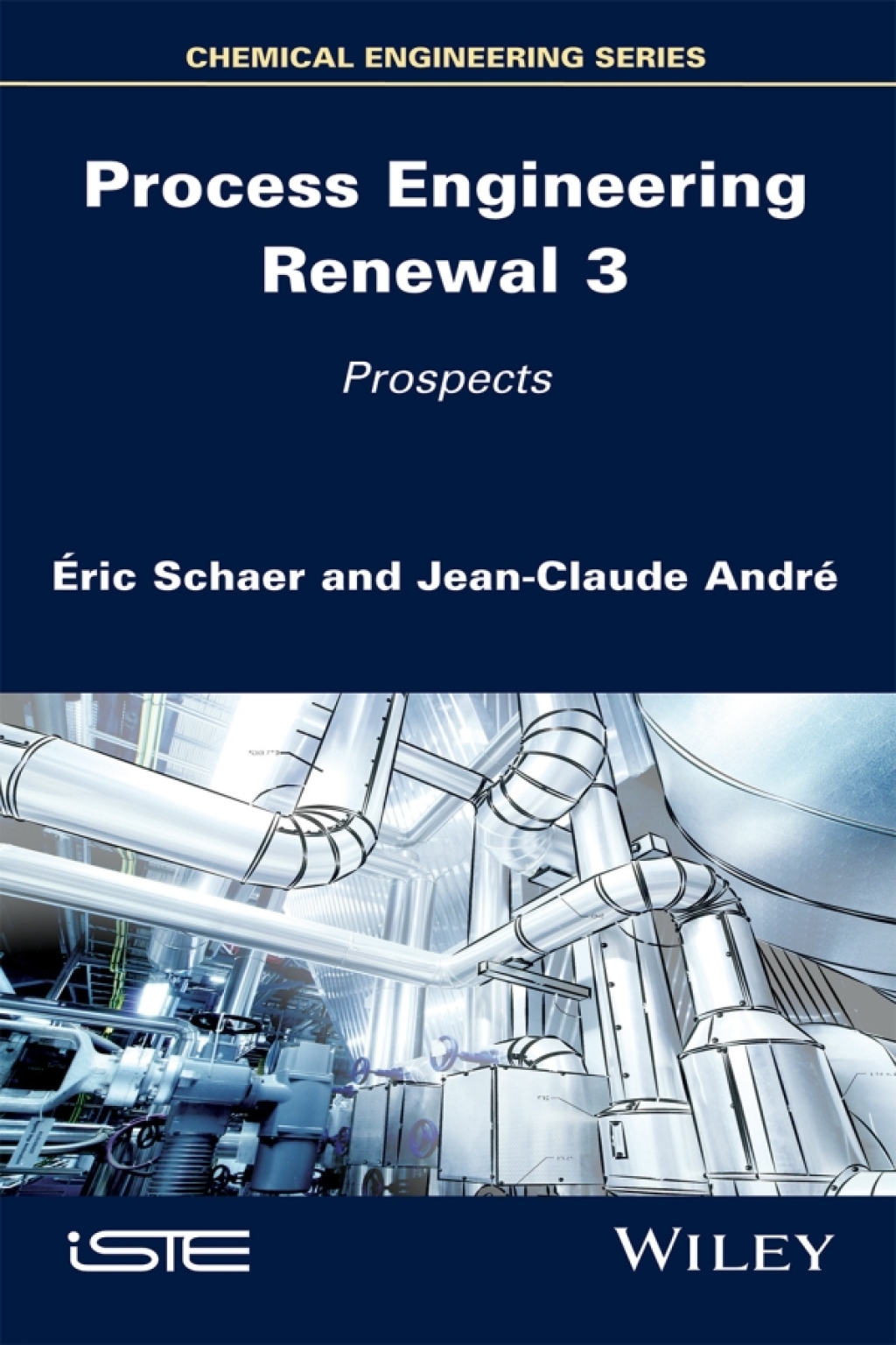 Process Engineering Renewal 3 Prospects 1st Edition â€“ PDF/EPUB Version Downloadable