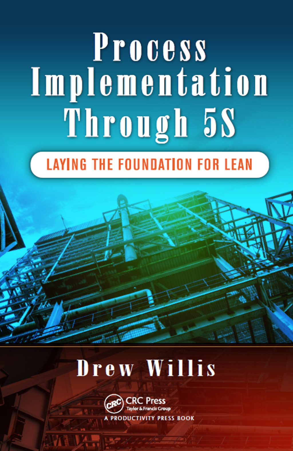 Process Implementation Through 5S Laying the Foundation for Lean 1st Edition â€“ PDF/EPUB Version Downloadable