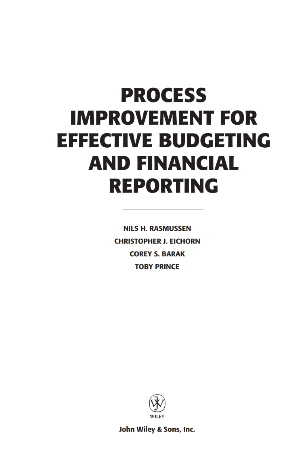 Process Improvement for Effective Budgeting and Financial Reporting 1st Edition â€“ PDF/EPUB Version Downloadable
