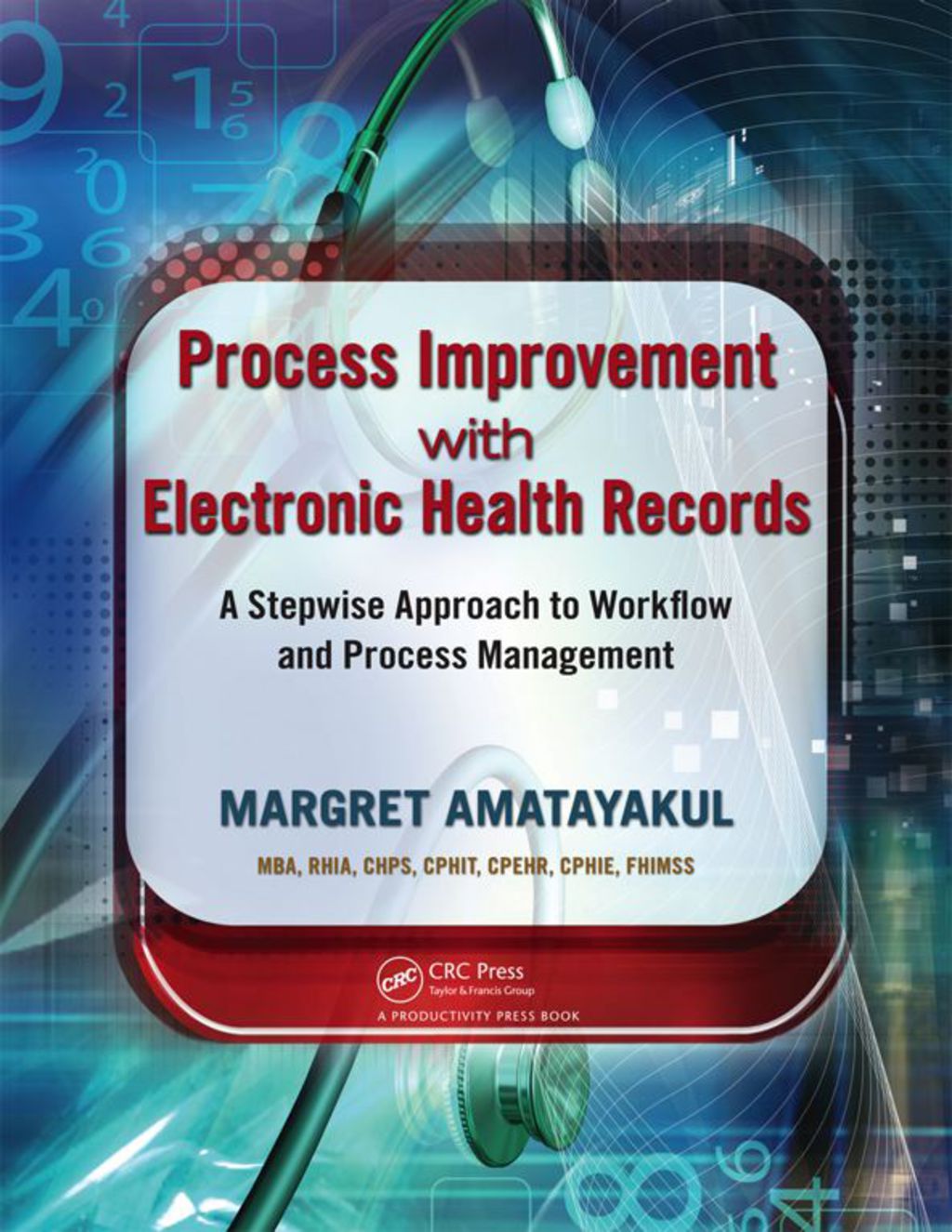 Process Improvement with Electronic Health Records A Stepwise Approach to Workflow and Process Management 1st Edition – PDF/EPUB Version Downloadable Process Improvement with Electronic Health Records A Stepwise Approach to Workflow and Process Management 1st Edition – PDF/EPUB Version Downloadable - Image 1