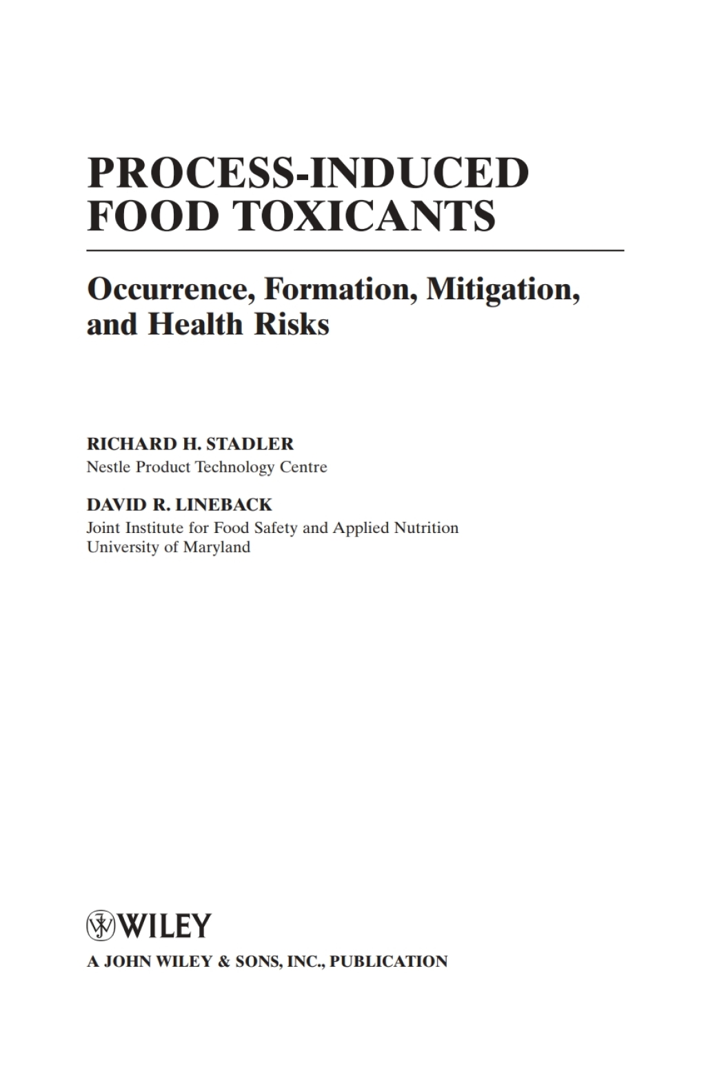 Process-Induced Food Toxicants Occurrence, Formation, Mitigation, and Health Risks 1st Edition â€“ PDF/EPUB Version Downloadable