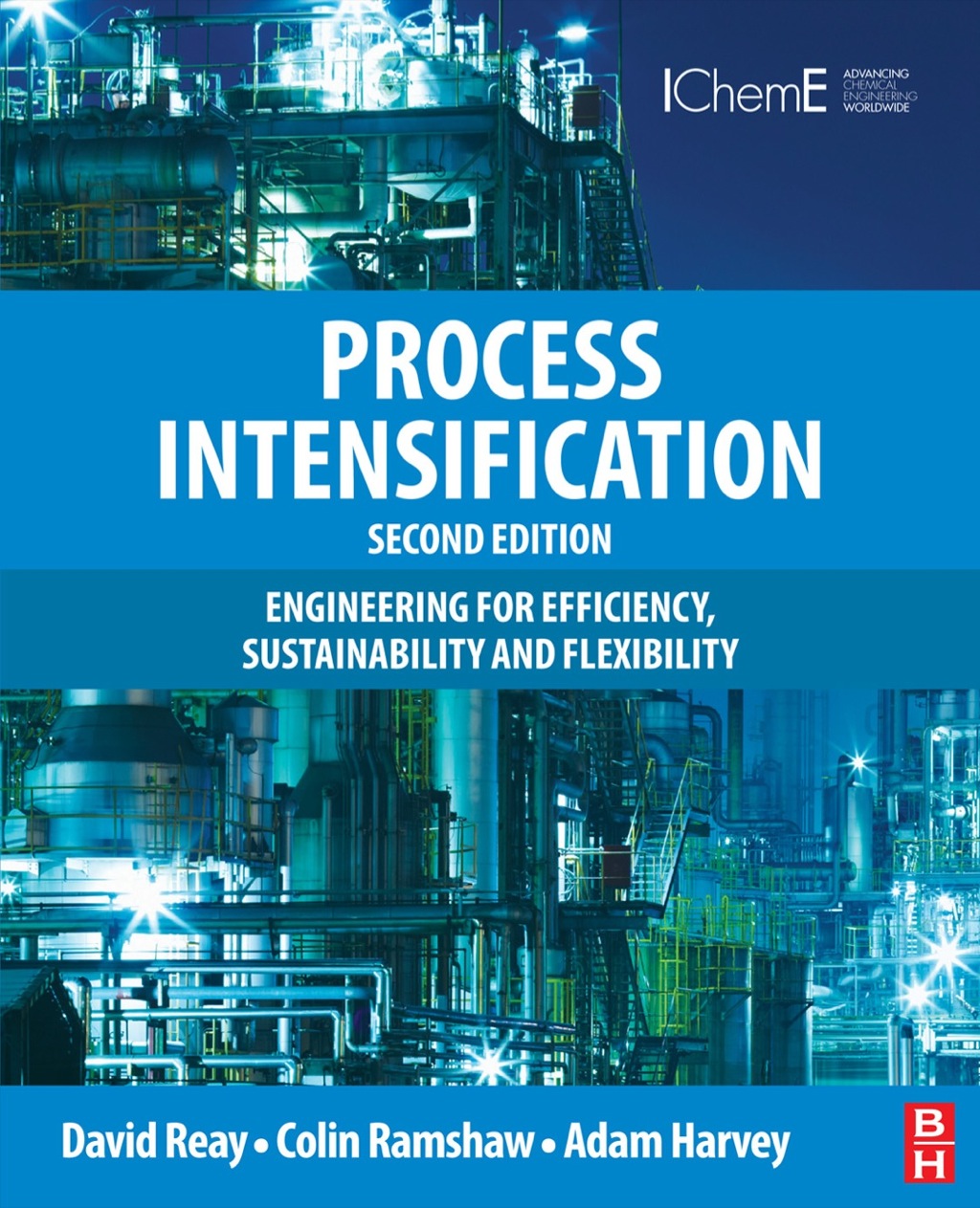 Process Intensification: Engineering for Efficiency, Sustainability and Flexibility 2nd Edition â€“ PDF/EPUB Version Downloadable