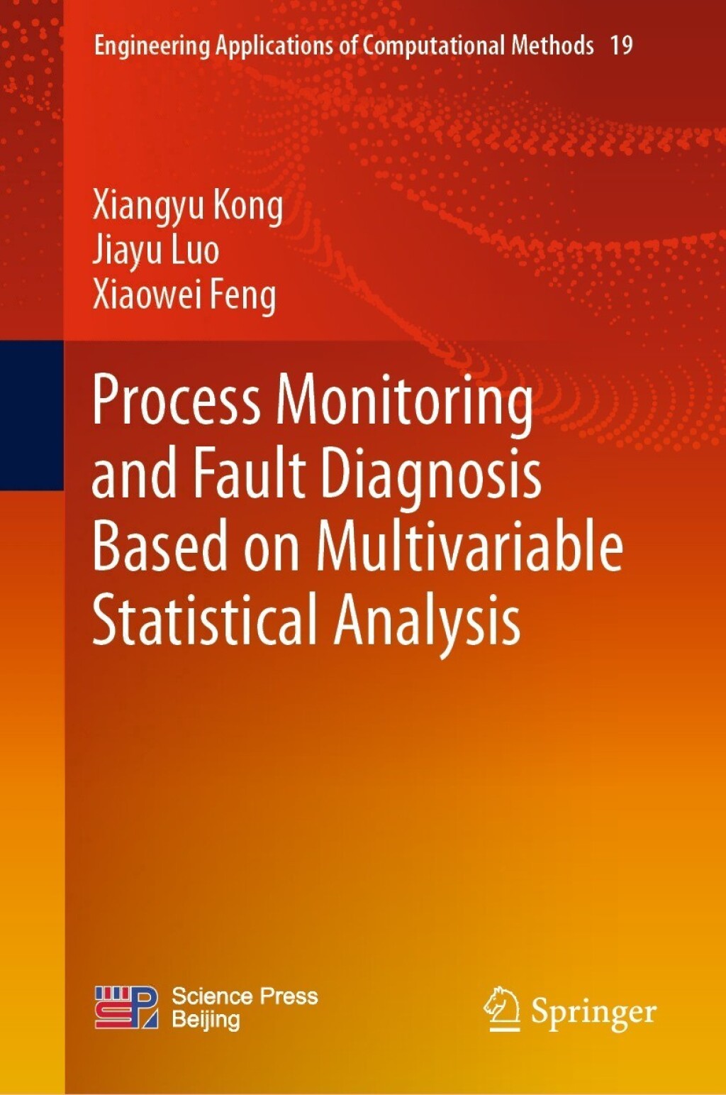 Process Monitoring and Fault Diagnosis Based on Multivariable Statistical Analysis  â€“ PDF/EPUB Version Downloadable
