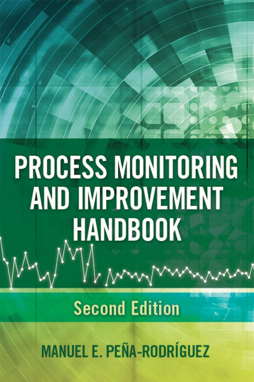 Process Monitoring and Improvement Handbook 2nd Edition â€“ PDF/EPUB Version Downloadable