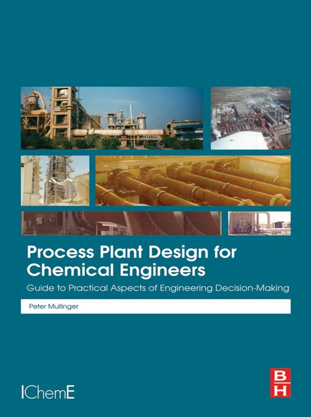 Process Plant Design for Chemical Engineers Guide to Practical Aspects of Engineering Decision Making  â€“ PDF/EPUB Version Downloadable