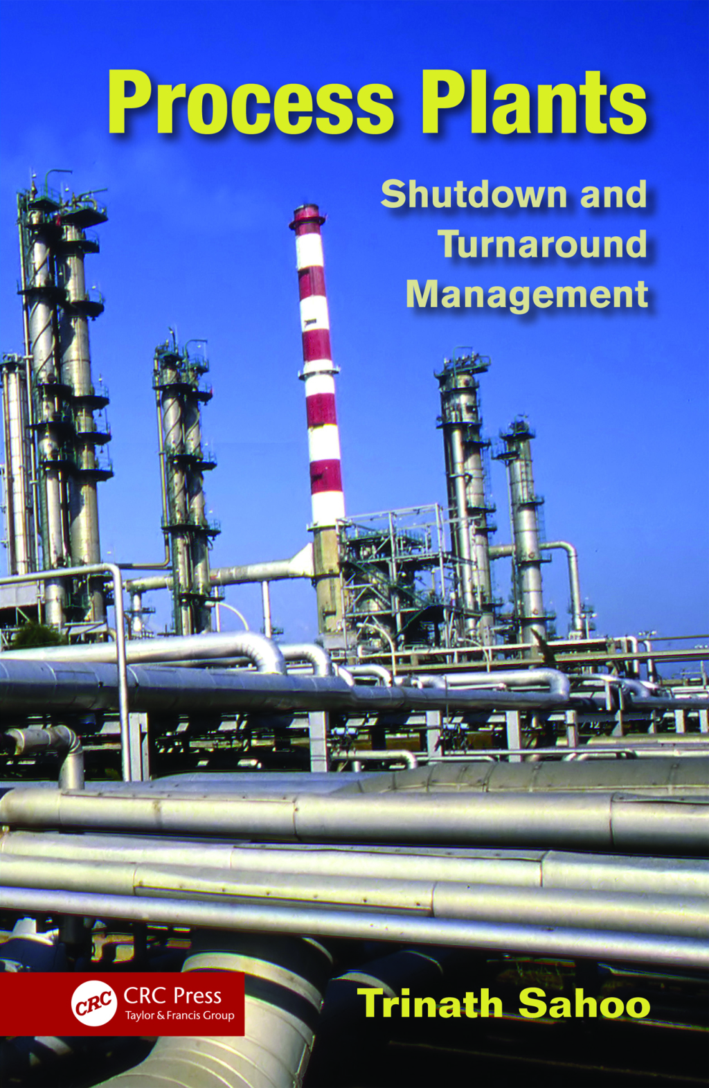 Process Plants Shutdown and Turnaround Management 1st Edition â€“ PDF/EPUB Version Downloadable