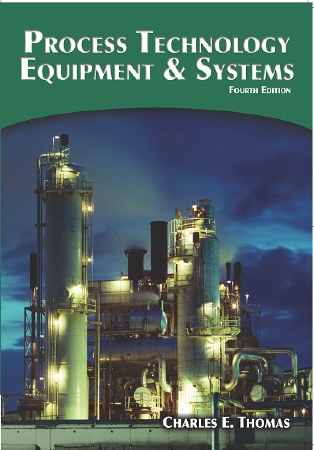 Process Technology Equipment and Systems 4th Edition â€“ PDF/EPUB Version Downloadable