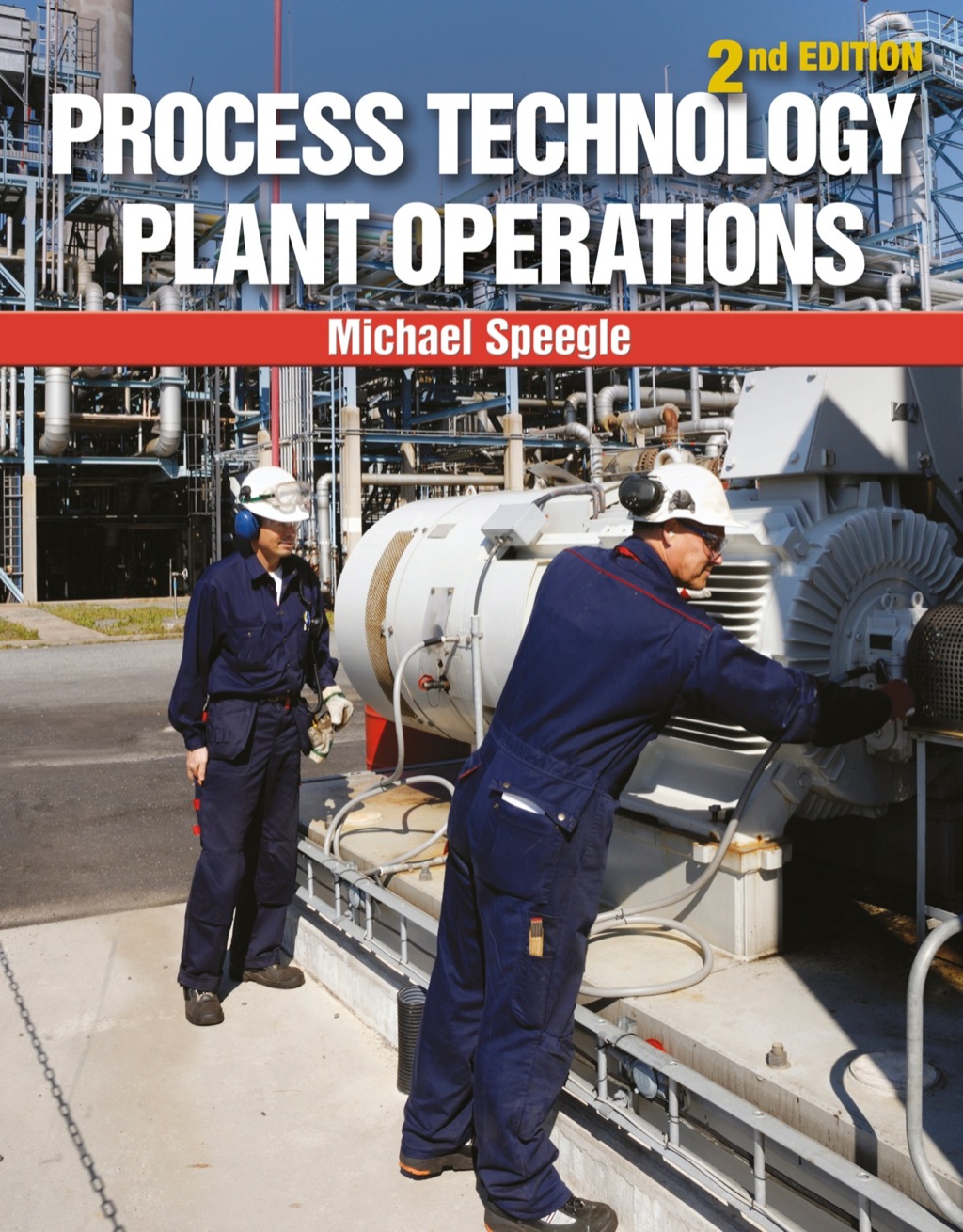 Process Technology Plant Operations 2nd Edition â€“ PDF/EPUB Version Downloadable